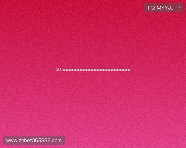 365日博国际开户助您轻松开启国际博彩之门享受高额返水多重优惠活动不断精彩纷呈精彩娱乐体验无限 365日博国际开户助您轻松开启国际博彩之门享受高额返水多重优惠活动不断精彩纷呈精彩娱乐体验无限